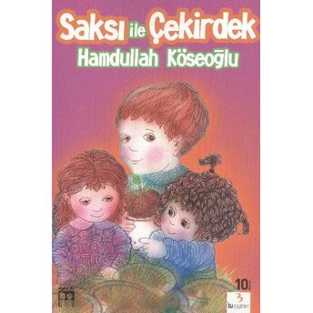 Saksı Ile Çekirdek Hamdullah Köseoğlu