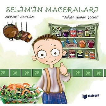 Salata Yapan Çocuk - Selim'in Maceraları - Necdet Neydim