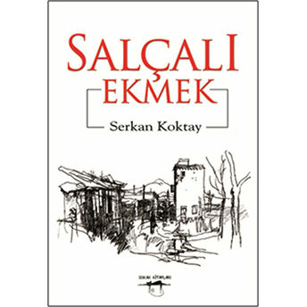 Salçalı Ekmek Serkan Koktay