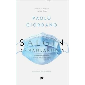 Salgın Zamanlarında; Küresel Kriz Döneminde Toplum, Bilim Ve Farkındalıkküresel Kriz Döneminde Toplum, Bilim Ve Farkındalık Paolo Giordano