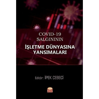 Salgınının Işletme Dünyasına Yansımaları - Ipek Cebeci