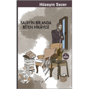 Salih’in Bir Anda Biten Hikayesi Hüseyin Sezer