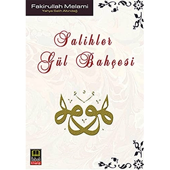 Salihler - Gül Bahçesi Fakirullah Melami