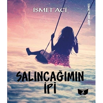 Salıncağımın Ipi Ismet Aci