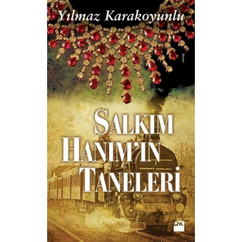 Salkım Hanımın Taneleri Yılmaz Karakoyunlu