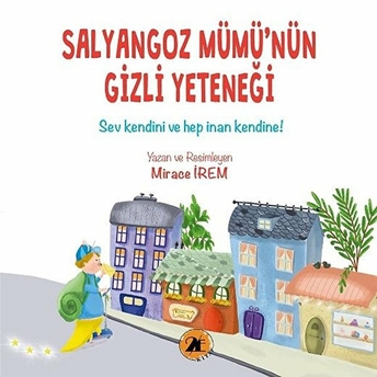 Salyangoz Mümü’nün Gizli Yeteneği Mirace Irem