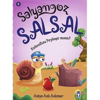 Salyangoz Salsal 8 - Kahvaltını Paylaşır Mısın? Asiye Aslı Aslaner