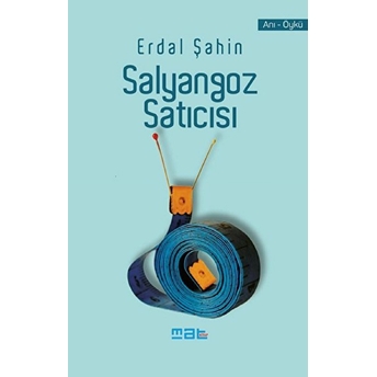 Salyangoz Satıcısı - Erdal Şahin