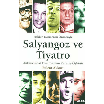 Salyangoz Ve Tiyatro-Bülent Akkurt