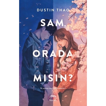 Sam Orada Mısın? Dustin Thao Tran