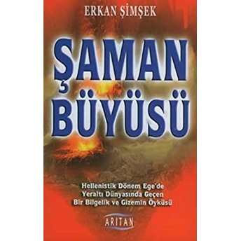 Şaman Büyüsü Erkan Şimşek