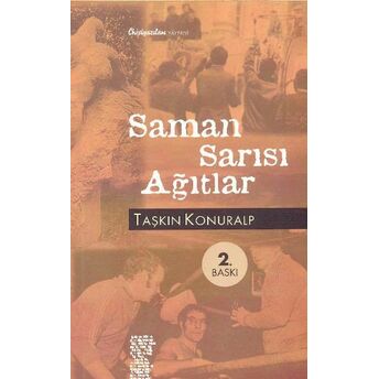 Saman Sarısı Ağıtlar Taşkın Konuralp