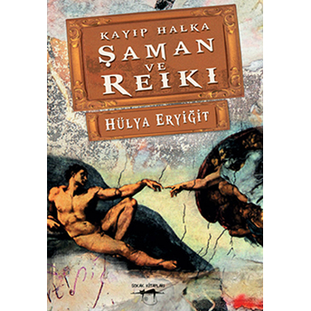 Şaman Ve Reiki Hülya Eryiğit