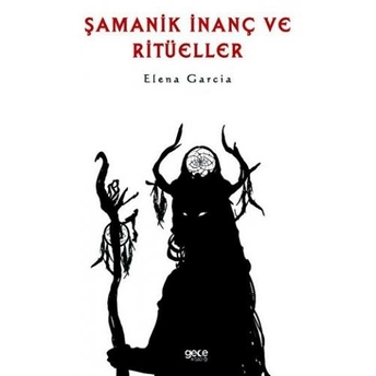 Şamanik Inanç Ve Ritüeller Elena Garcia