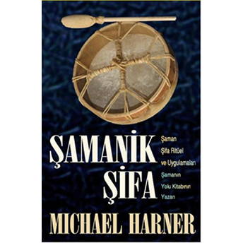 Şamanik Şifa Michael Harner