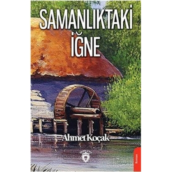 Samanlıktaki Iğne Ahmet Koçak