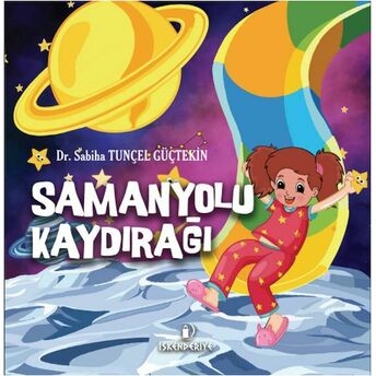 Samanyolu Kaydırağı Dr. Sabiha Tunçel Güçtekin