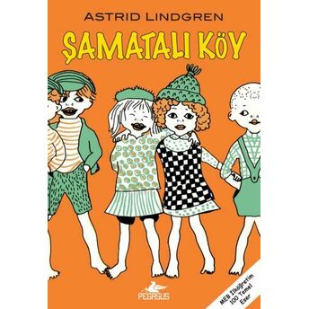 Şamatalı Köy Astrid Lindgren