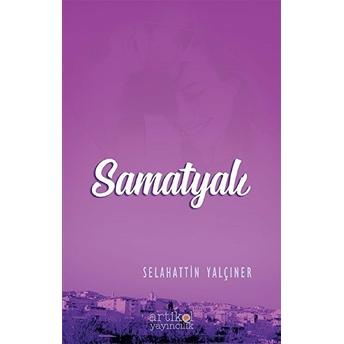 Samatyalı - Selahattin Yalçıner