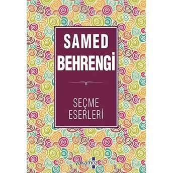 Samed Behrengi Seçme Eserleri3 Samed Behrengi