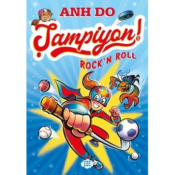 Şampiyon 2 – Rock’n Roll Anh Do