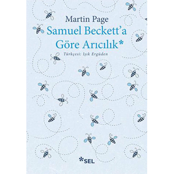 Samuel Beckett'a Göre Arıcılık Martin Page