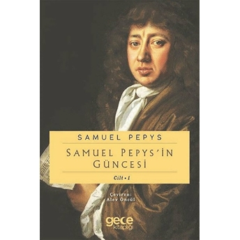 Samuel Pepypsin Güncesi Cilt 1 Samuel Pepys