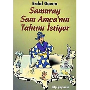 Samuray Sam Amca'nın Tahtını Istiyor Yaşanmış Hikayelerle Japonya Gerçeği: 3 Erdal Güven