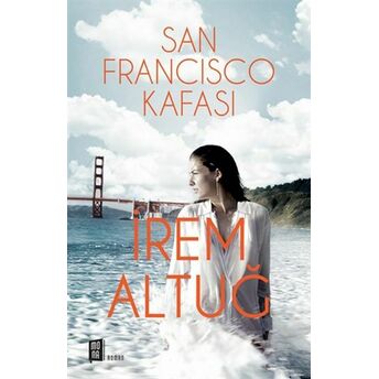 San Francisco Kafası Irem Altuğ