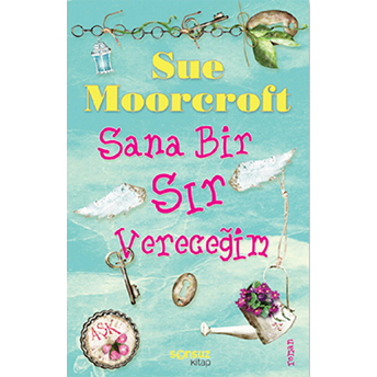 Sana Bir Sır Vereceğim Sue Moorcroft