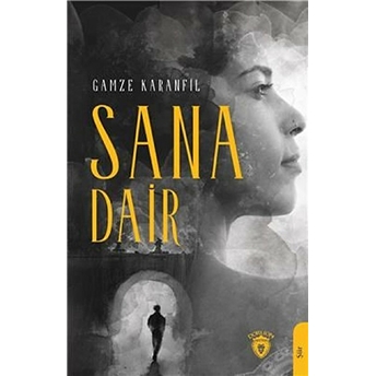 Sana Dair - Gamze Karanfil