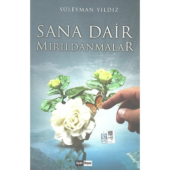 Sana Dair Mırıldanmalar - Süleyman Yıldız