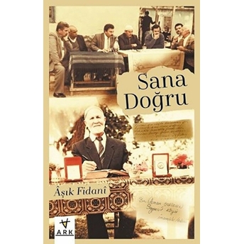 Sana Doğru - Aşık Fidani - Aşık Fidani