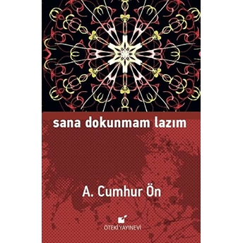 Sana Dokunmam Lazım A. Cumhur Ön