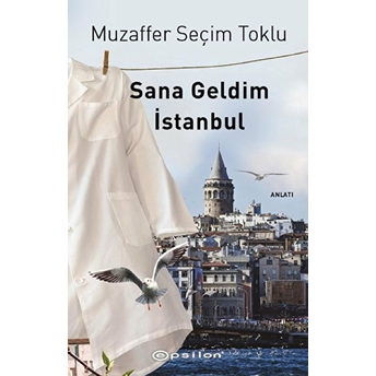 Sana Geldim Istanbul Muzaffer Seçim Toklu