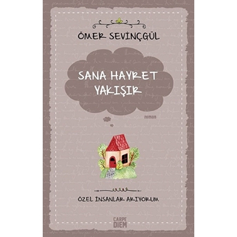 Sana Hayret Yakışır Ömer Sevinçgül