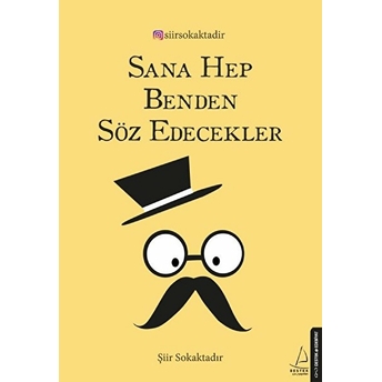 Sana Hep Benden Söz Edecekler Şiir Sokaktadır