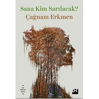 Sana Kim Sarılacak? Çağnam Erkmen