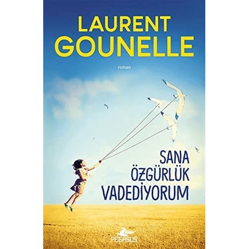 Sana Özgürlük Vadediyorum - Laurent Gounelle