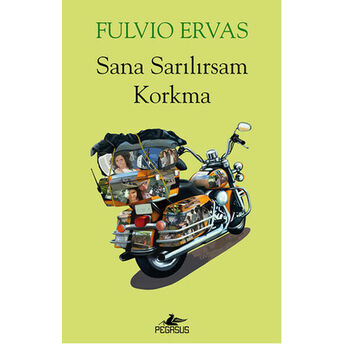 Sana Sarılırsam Korkma Fulvio Ervas