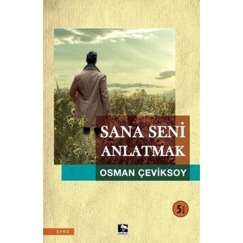 Sana Seni Anlatmak Osman Çeviksoy