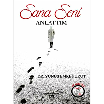 Sana Seni Anlattım Yunus Emre Purut