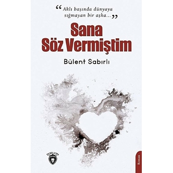 Sana Söz Vermiştim Bülent Sabırlı