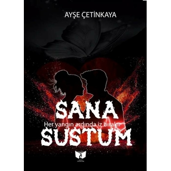 Sana Sustum Ayşe Çetinkaya