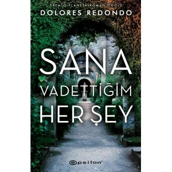 Sana Vadettiğim Her Şey Dolores Redondo