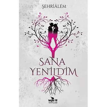 Sana Yenildim Şehrialem