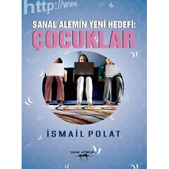 Sanal Alemin Yeni Hedefi : Çocuklar