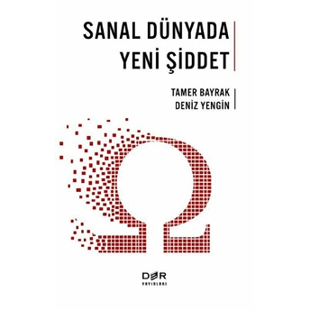 Sanal Dünyada Yeni Şiddet Deniz Yengin