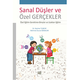 Sanal Düşler Ve Özel Gerçekler