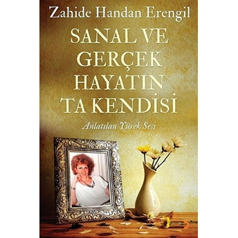 Sanal Ve Gerçek Hayatın Ta Kendisi